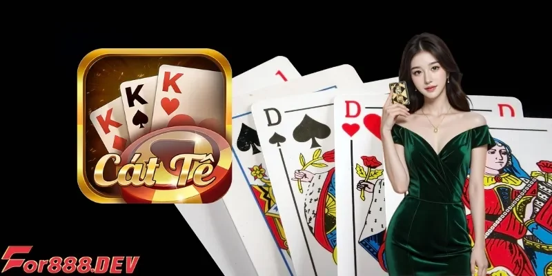 Giới thiệu chung về game và cách chơi bài Cát Tê