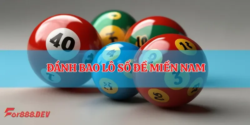 Phương pháp đánh bao lô số đề miền Nam