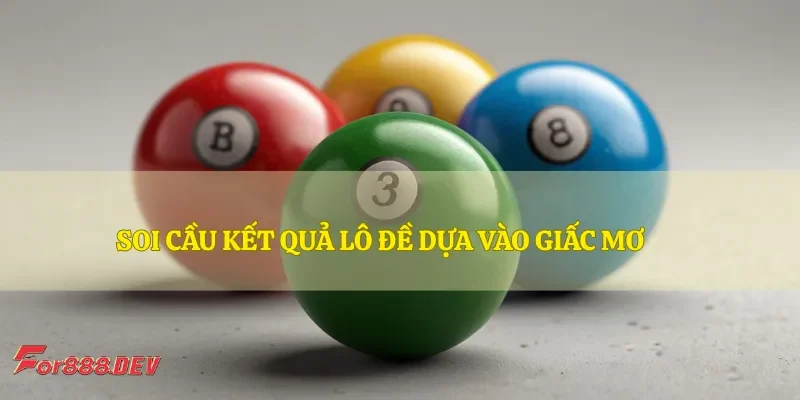 Soi cầu kết quả lô đề dựa vào giấc mơ
