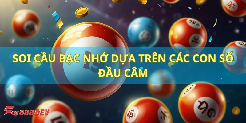SOi cầu lô đề bạc nhớ dựa trên các con số đầu câm